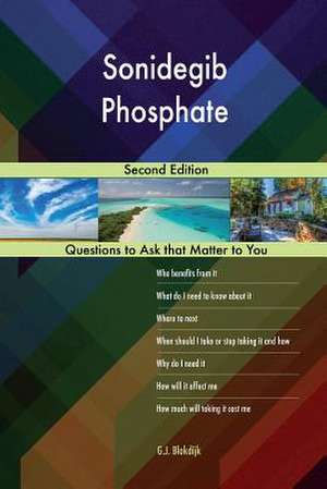 Sonidegib Phosphate; Second Edition de Blokdijk, G. J.