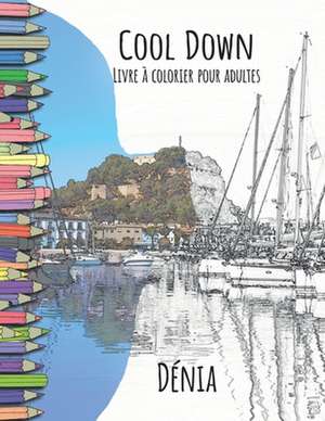 Cool Down - Livre a Colorier Pour Adultes de York P. Herpers