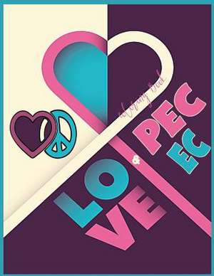 Love & Peace Coloring Book de Diamond, Rocha