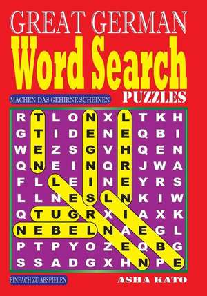 Great German Word Search Puzzles. de Kato, Asha