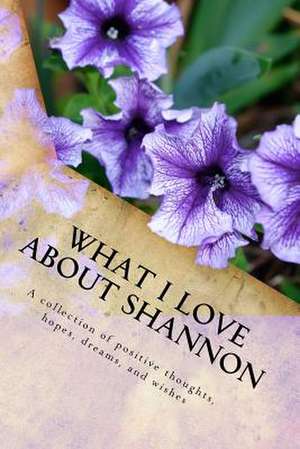 What I Love about Shannon de Genuine Journals