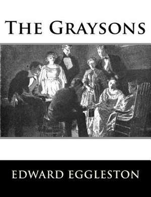 The Graysons de Edward Eggleston