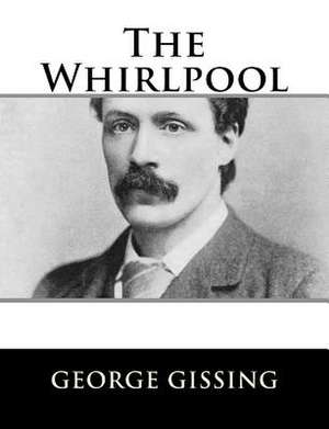 The Whirlpool de George Gissing