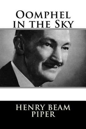 Oomphel in the Sky de Piper, Henry Beam