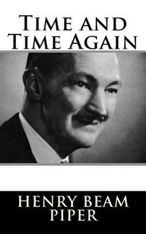 Time and Time Again de Piper, Henry Beam