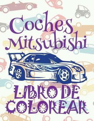 &#9996; Cars Mitsubishi Car Coloring Book for Boys Coloring Book Kids Easy &#9998; (Coloring Books Nerd) Coloring Book Kawaii Libro de Colorear Carros de Spain, Kids Creative