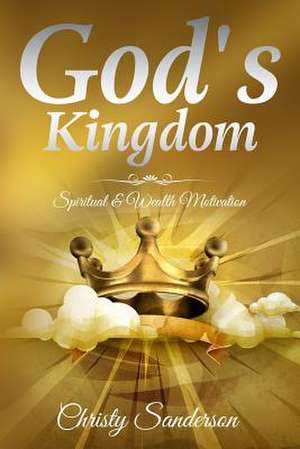 God's Kingdom de Christy Sanderson