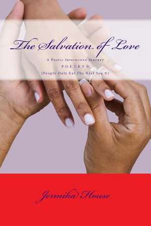 The Salvation of Love de House, Jermika L.