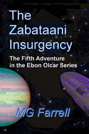 The Zabitaani Insurgency de Farrell, Mg