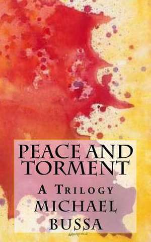 Peace and Torment de Michael Bussa