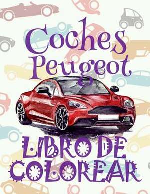 &#9996; Coches Peugeot &#9998; Libro de Colorear Para Adultos Libro de Colorear Jumbo &#9997; Libro de Colorear Cars de Spain, Kids Creative