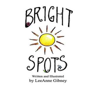 Bright Spots de Gibney, Leeanne