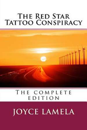 The Red Star Tattoo Conspiracy de Lamela, Joyce