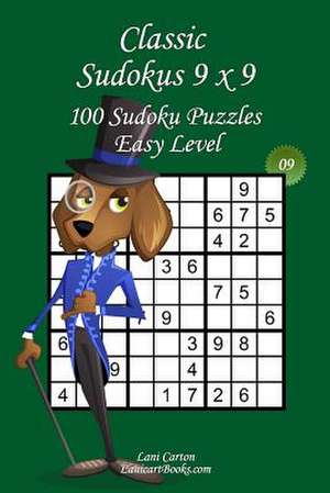 Classic Sudoku 9x9 - Easy Level - N9 de Lani Carton