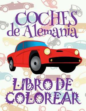 Coches de Alemania Libro de Colorear de Spain, Kids Creative