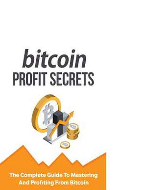 Bitcoin Profit Secrets de Harthan, Paul A.