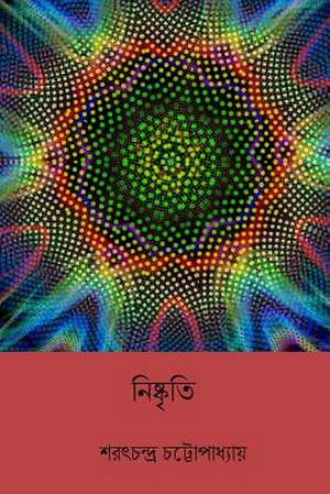 Nishkriti ( Bengali Edition ) de Sarat Chandra Chatterjee