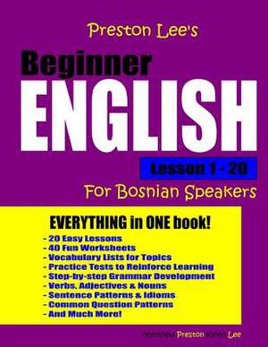 Preston Lee's Beginner English Lesson 1 - 20 for Bosnian Speakers de Matthew Preston