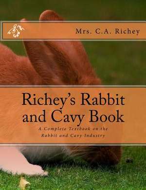 Richey's Rabbit and Cavy Book de Richey, Mrs C. a.