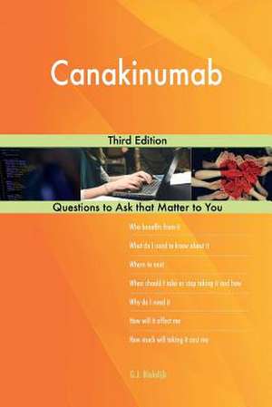 Canakinumab; Third Edition de Blokdijk, G. J.