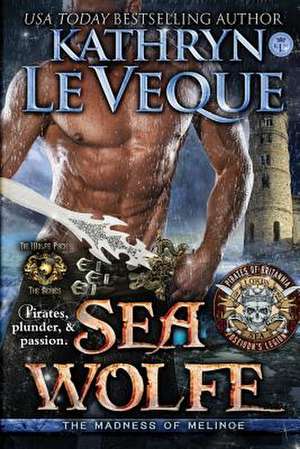 Sea Wolfe de Kathryn Le Veque