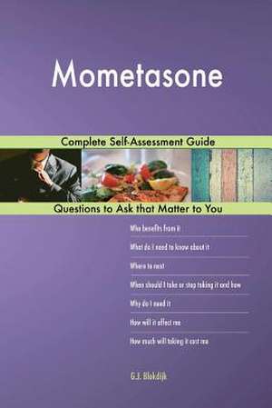Mometasone; Complete Self-Assessment Guide de Blokdijk, G. J.