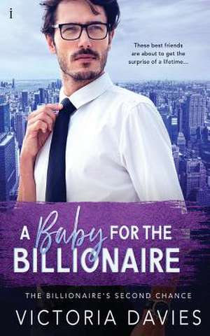 A Baby for the Billionaire de Victoria Davies