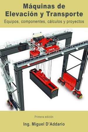 Maquinas de Elevacion y Transporte de Ing Miguel D'Addario