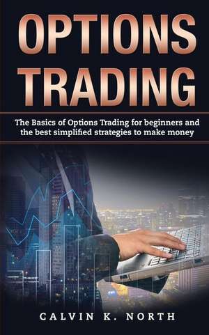 Options Trading de North, Calvin K.