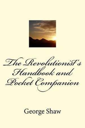 The Revolutionist's Handbook and Pocket Companion de George Bernard Shaw