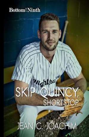 Skip Quincy, Shortstop de Jean C. Joachim