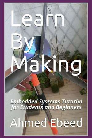 Learn by Making de Ebeed, Ahmed a. G.