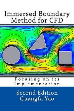 Immersed Boundary Method for Cfd de Yao, Guangfa