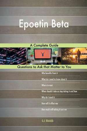 Epoetin Beta; A Complete Guide de Blokdijk, G. J.
