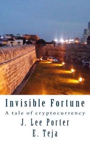 Invisible Fortune de Porter, J. Lee