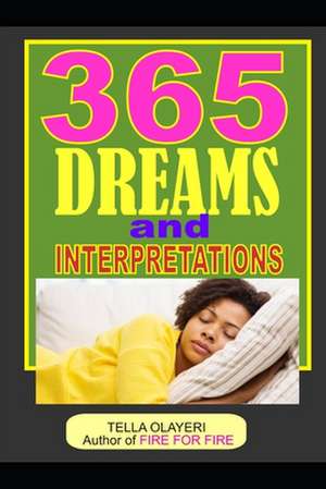 365 Dreams and Interpretations de Olayeri, Tella