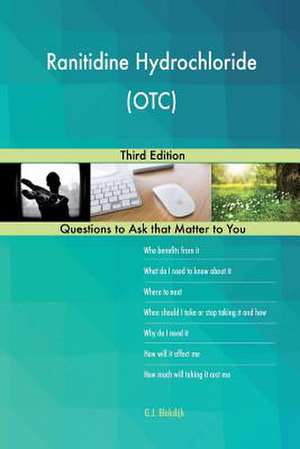 Ranitidine Hydrochloride (OTC); Third Edition de Blokdijk, G. J.