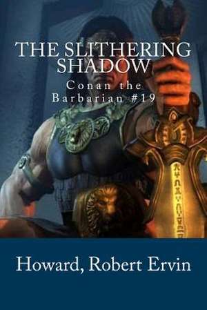 The Slithering Shadow de Robert Ervin, Howard