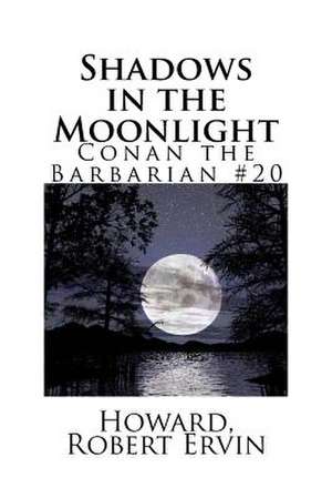 Shadows in the Moonlight de Robert Ervin, Howard