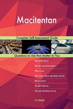 Macitentan; Complete Self-Assessment Guide de Blokdijk, G. J.