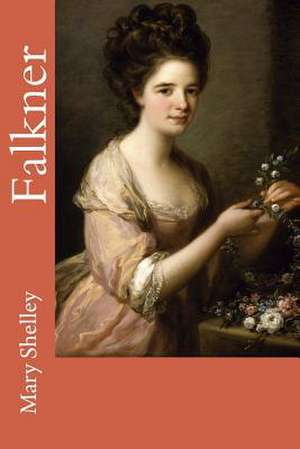 Falkner de Mary Shelley