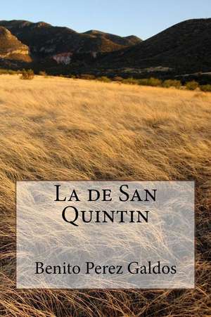 La de San Quintin de Benito Perez Galdos