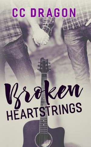 Broken Heartstrings de CC Dragon