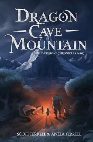 Dragon Cave Mountain de Scott Ferrell