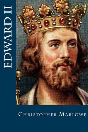 Edward II de Christopher Marlowe