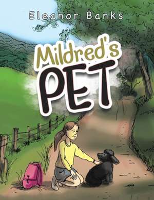 Mildred's Pet de Eleanor Banks