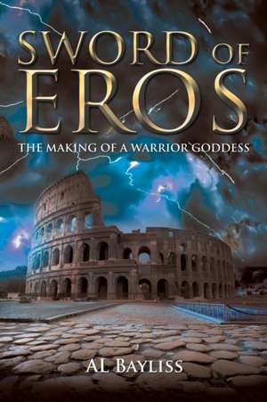 Sword of Eros de Al Bayliss