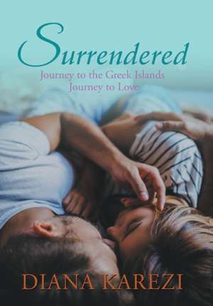 Surrendered de Diana Karezi