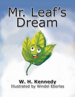 Mr. Leaf's Dream de W. H. Kennedy