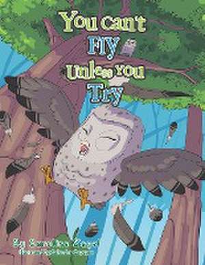 You Can't Fly Unless You Try de Caroline Zagel